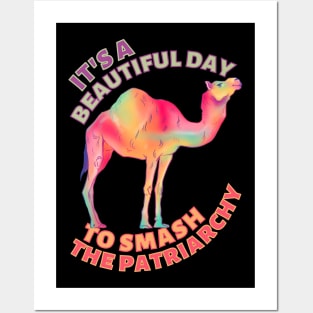 Beautiful Day to Smash the Patriarchy Camel Posters and Art